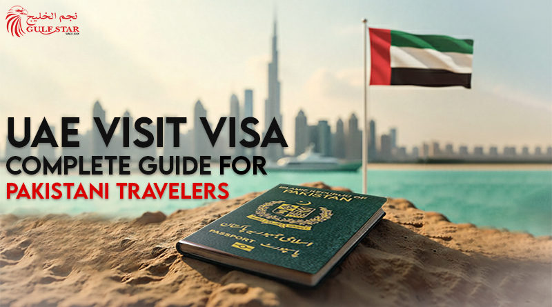 UAE Visit Visa – Complete Guide for Pakistani Travelers